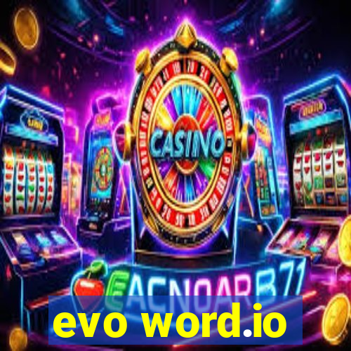 evo word.io